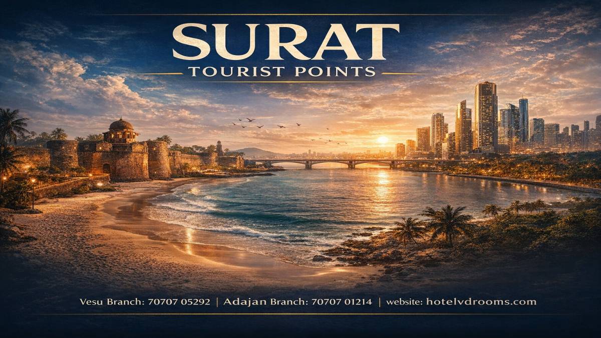 Surat Tourist Points: Best Areas to Stay for Travelers