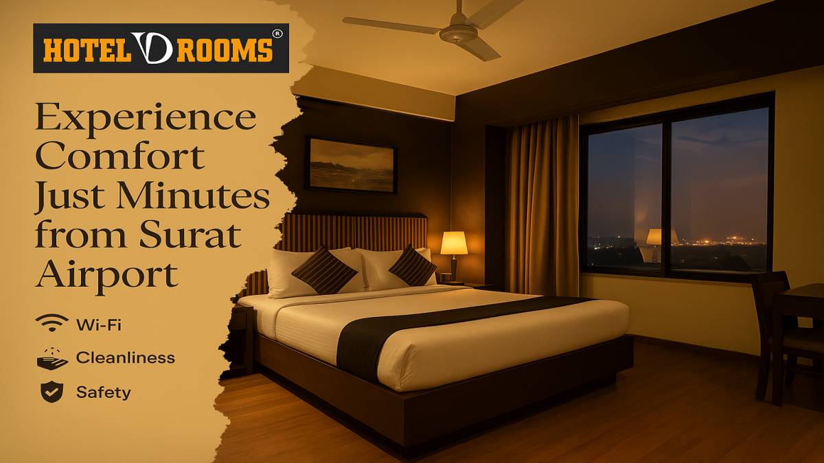 Why Choose Hotel VD Rooms for the Best Hotel Rooms Near Surat Airport