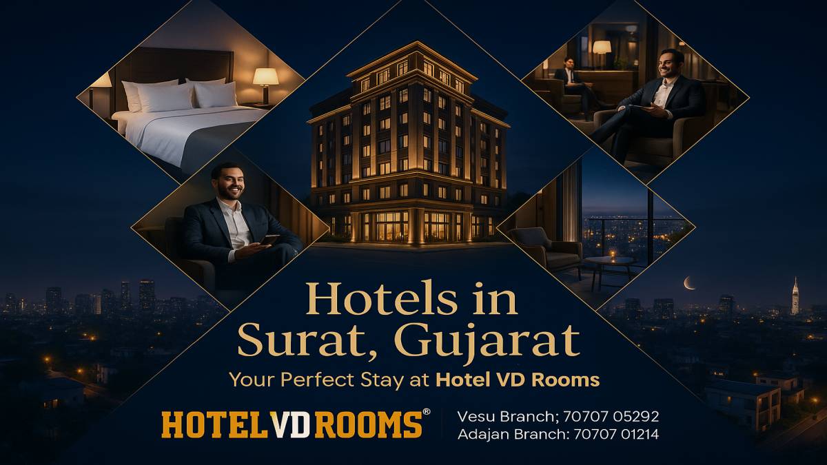 Hotels in Surat, Gujarat: Value for Money Without Compromise
