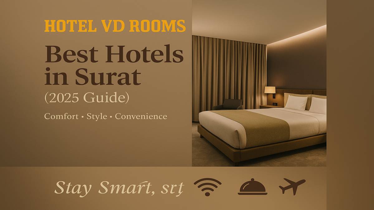What Makes Hotel VD Rooms One of the Best Hotels in Surat