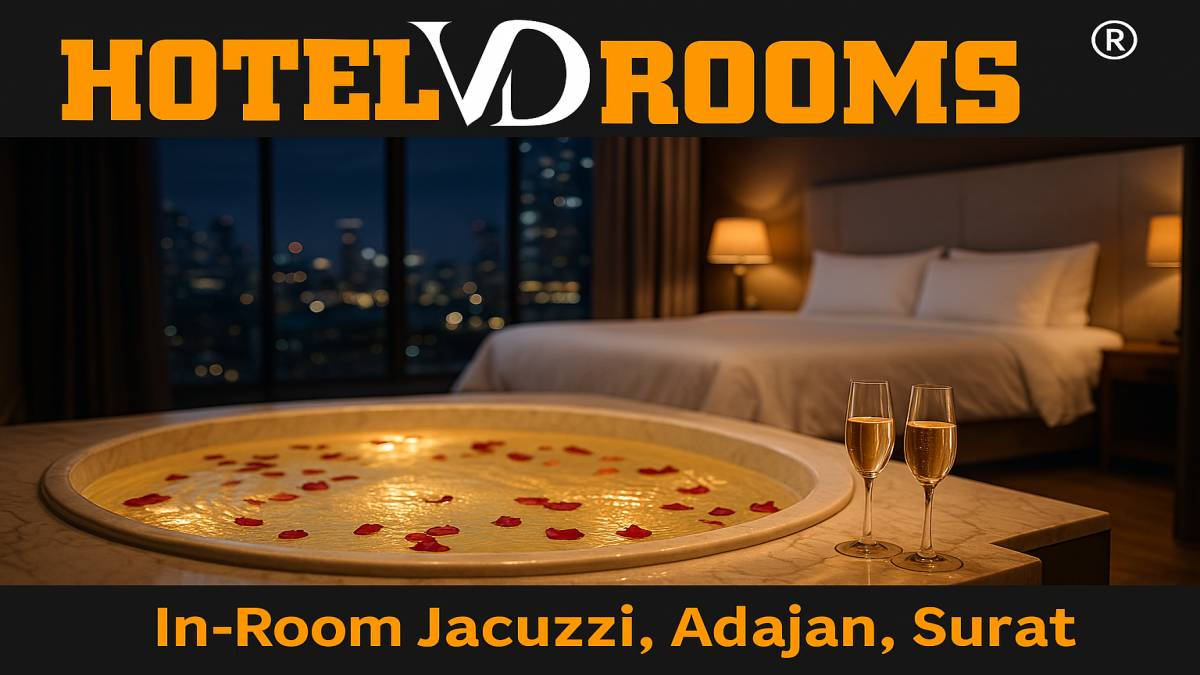 What Makes Jacuzzi Rooms at Hotel VD Rooms Stand Out