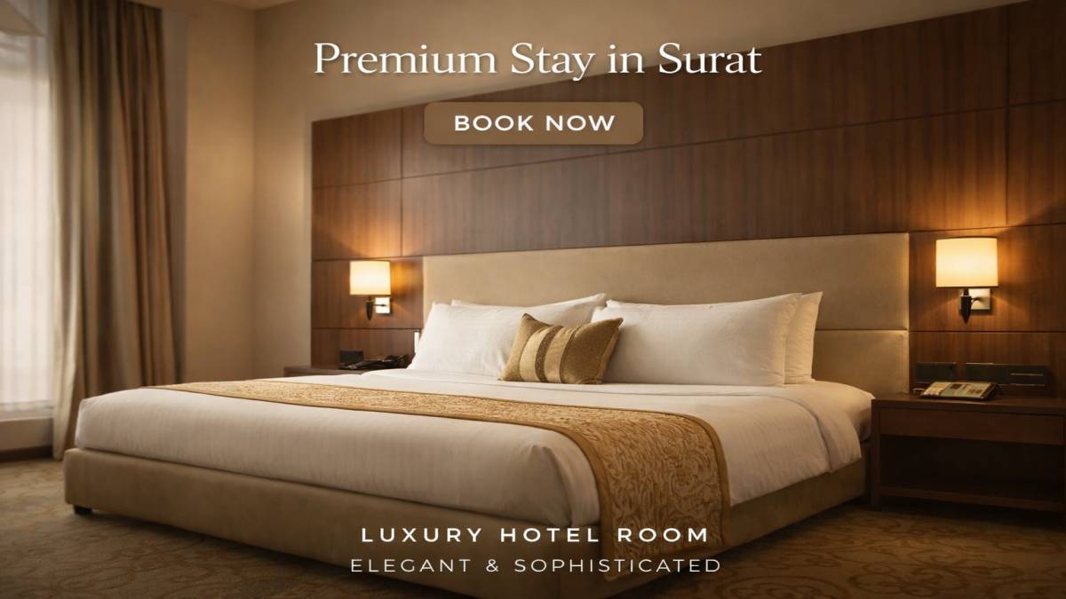 Best Hotel in Surat for Stay for Business Travelers