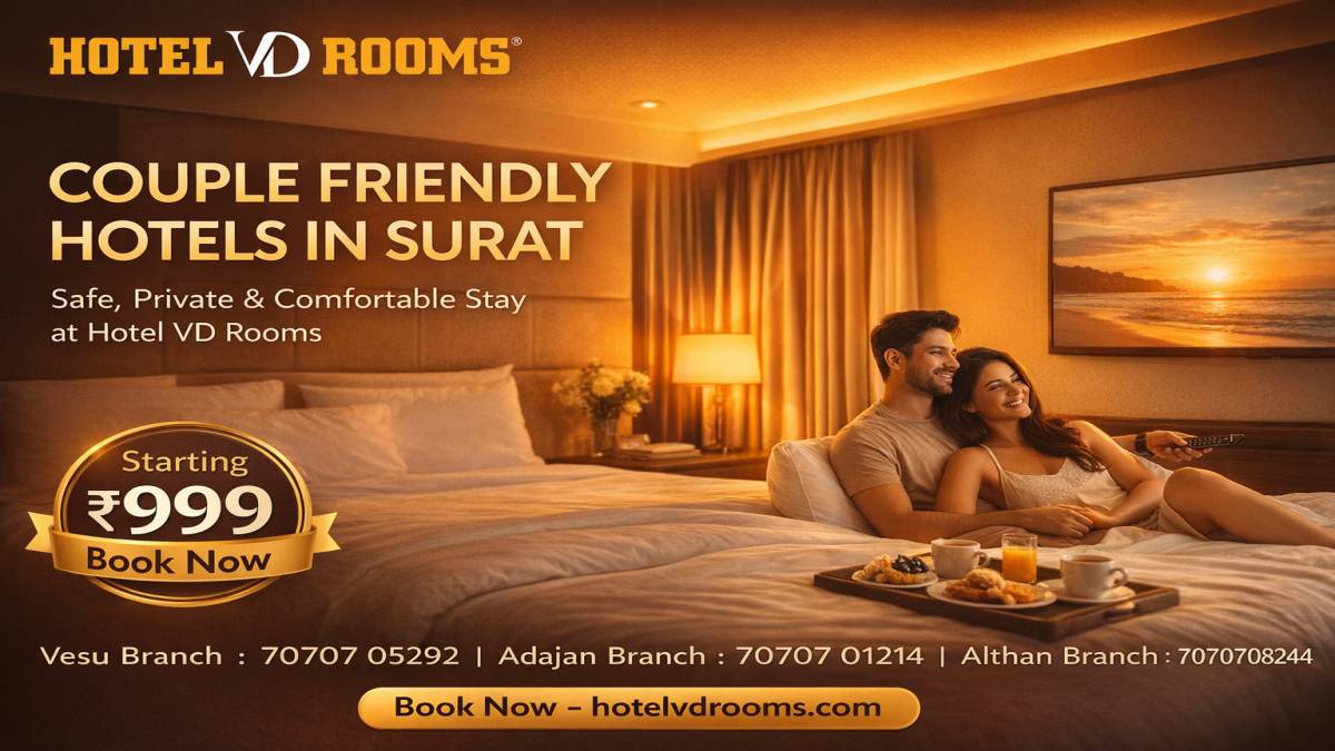 Couple Friendly Hotels in Surat Near Tourist Attractions