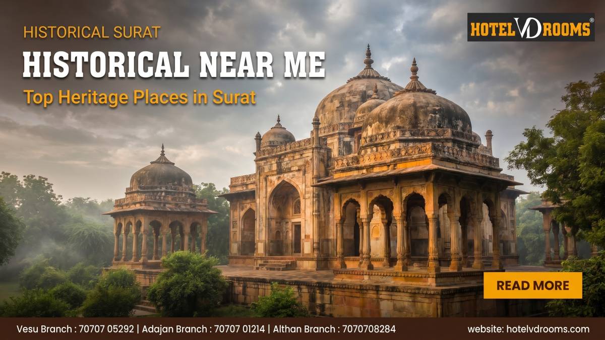 Historical Near Me: Why Surat is Perfect for Heritage Exploration