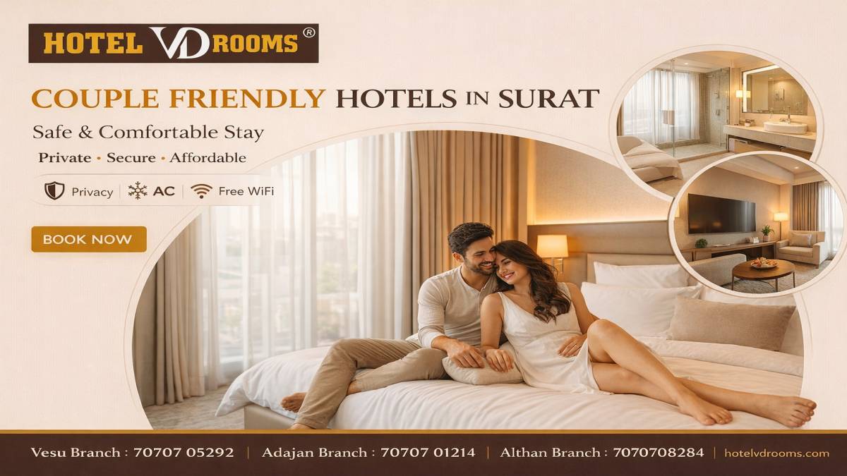 Couple Friendly Hotels in Surat: Safe Stay at Hotel VD Rooms