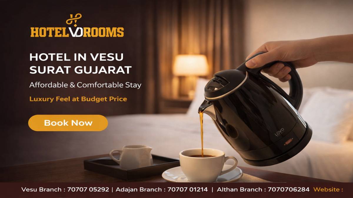 Hotel in Vesu Surat Gujarat: Unique Features at Hotel VD Rooms