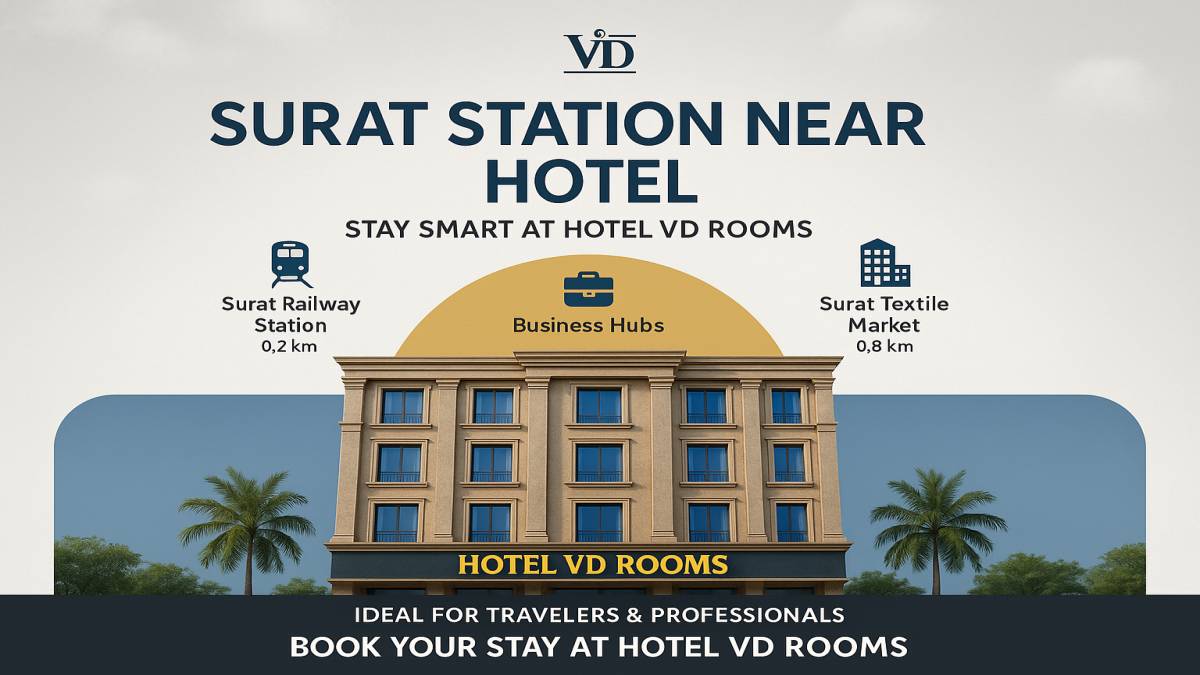 Who Should Choose Hotel VD Rooms When Searching for a Surat Station Near Hotel? Who Should Choose Hotel VD Rooms When Searching for a Surat Station Near Hotel?