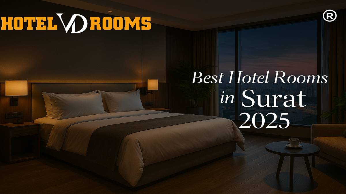 Best Hotel Rooms in Surat 2025: Eco-Friendly Luxury & Smart Travel at Hotel VD Rooms