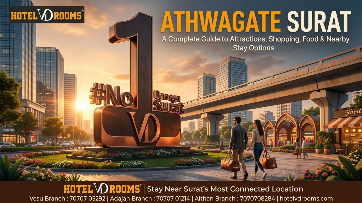 Athwagate Surat: A Complete Guide to Attractions, Shopping, Food, and Nearby Stay Options
