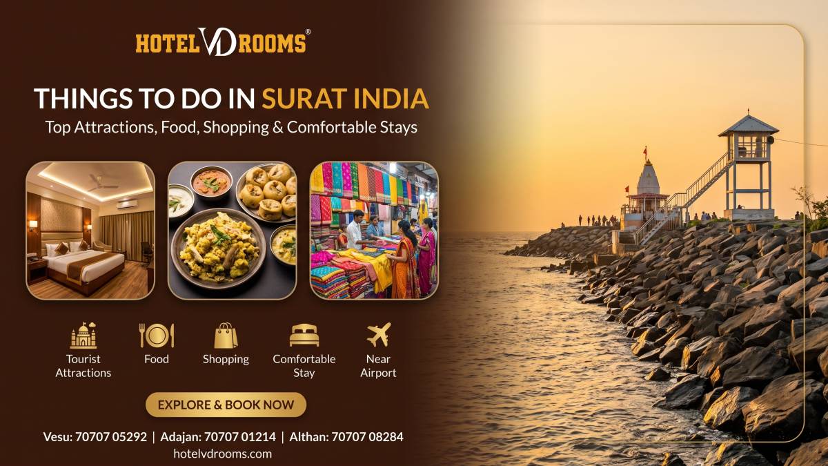 Things to Do in Surat India: Top Attractions, Food, Shopping & Comfortable Stays
