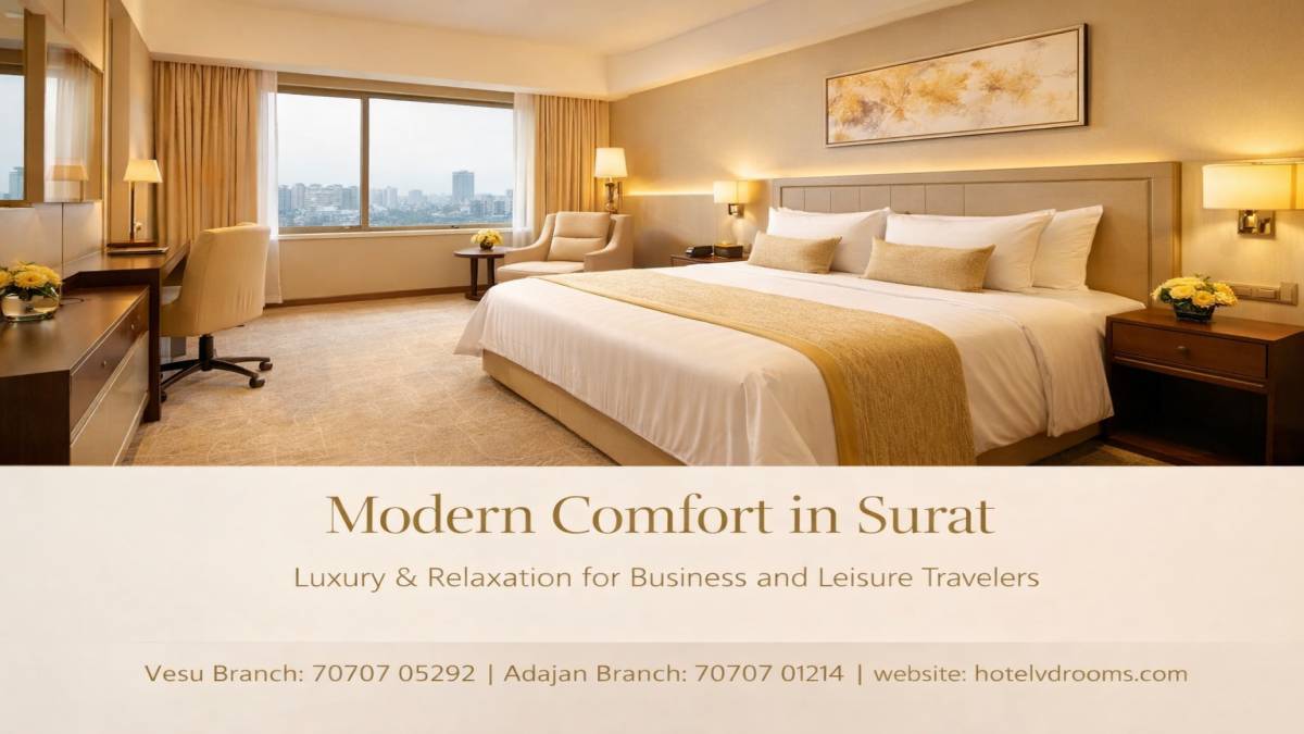 Hotels in Surat, India: Why Location Matters