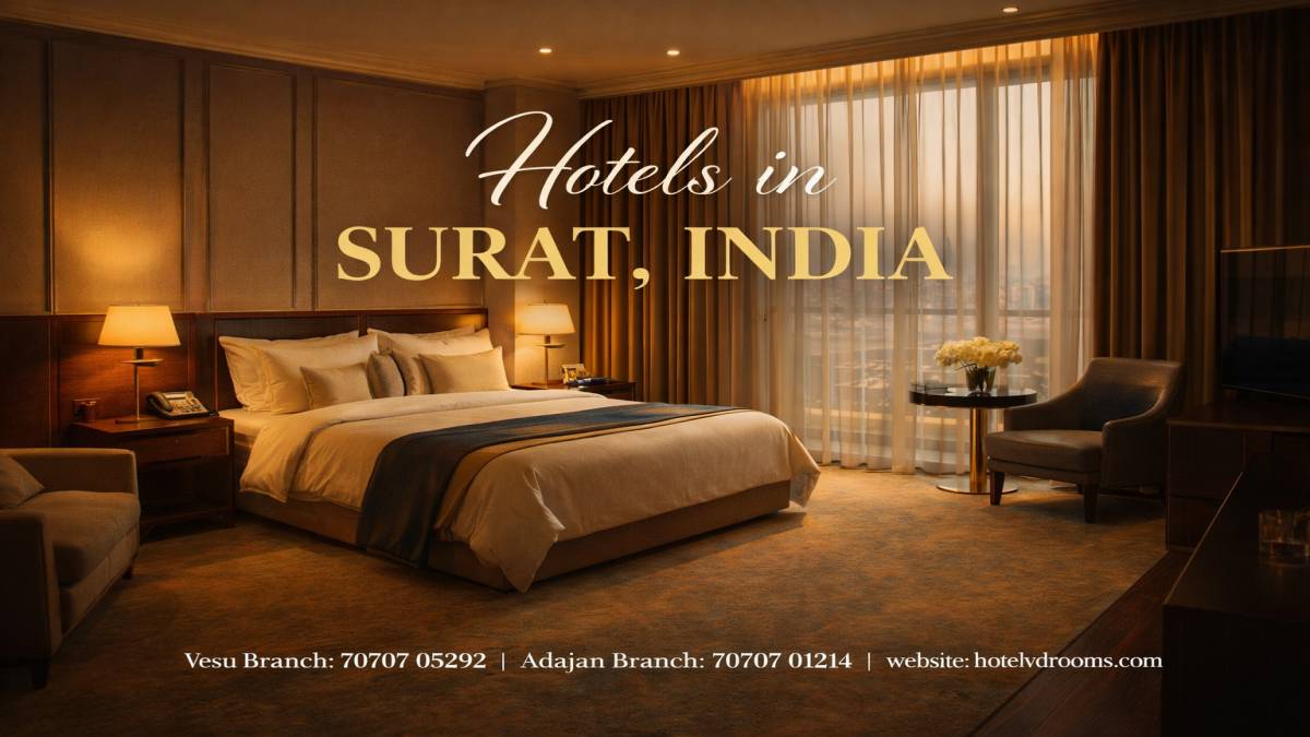 Hotels in Surat, India: What to Check Before Booking
