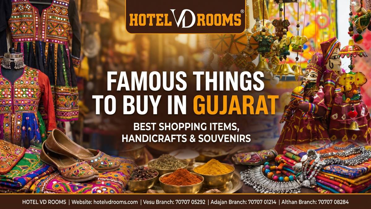 Famous Things to Buy in Gujarat: Best Shopping Items, Handicrafts & Souvenirs with Comfortable Stay at Hotel VD Rooms