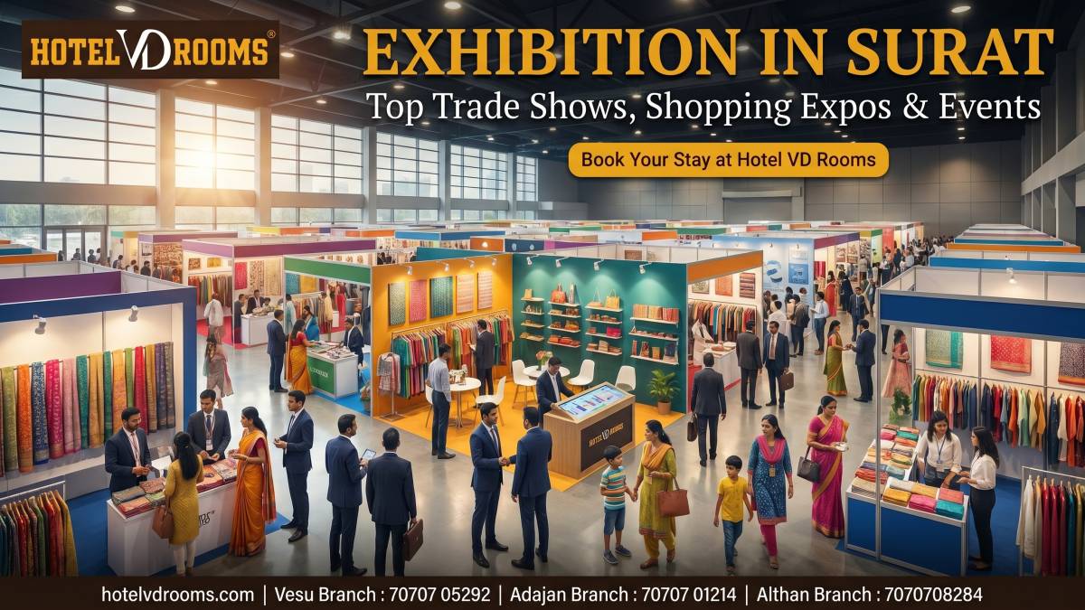 Exhibition in Surat: Top Trade Shows, Shopping Expos & Events with Comfortable Stay at Hotel VD Rooms