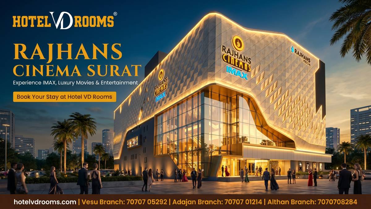 Rajhans Cinema Surat: Best Movie Experience, IMAX Screens & Comfortable Stay at Hotel VD Rooms