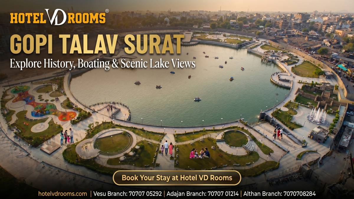 Gopi Talav Surat: History, Attractions, Boating & Comfortable Stay at Hotel VD Rooms