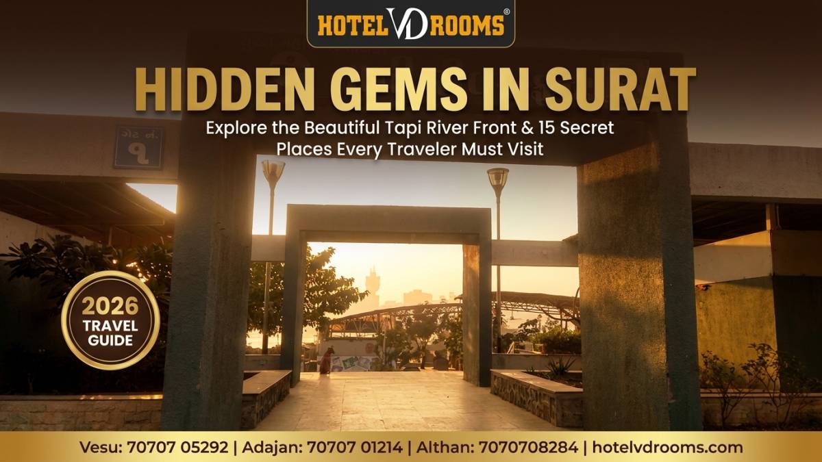 Hidden Gems in Surat: Explore the Beautiful Tapi River Front & 15 Secret Places Every Traveler Must Visit