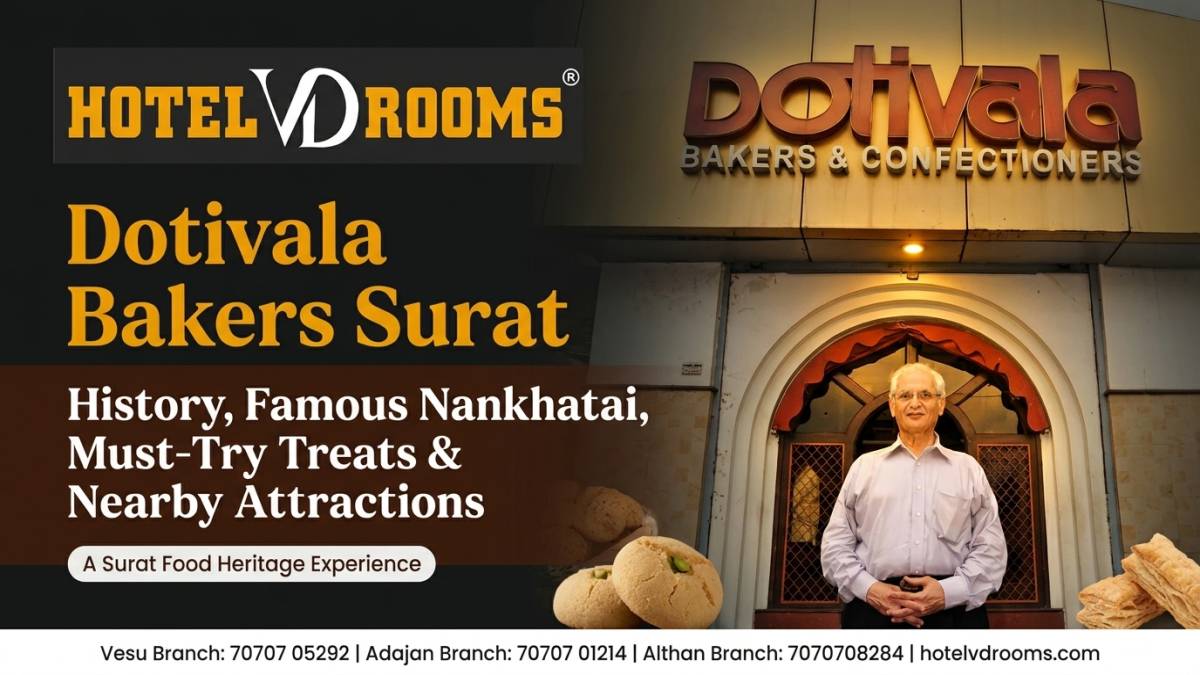 Dotivala Bakers Surat: History, Famous Nankhatai, Must-Try Treats & Nearby Attractions