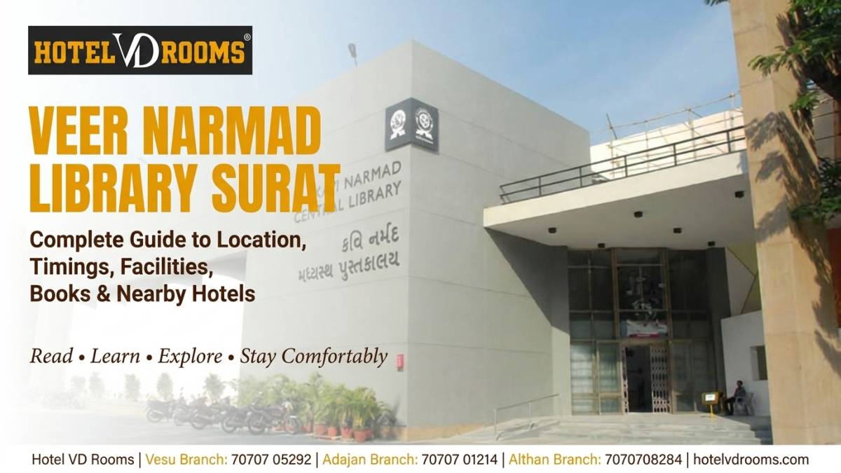Veer Narmad Library Surat: Complete Guide to Location, Timings, Facilities, Books & Nearby Hotels