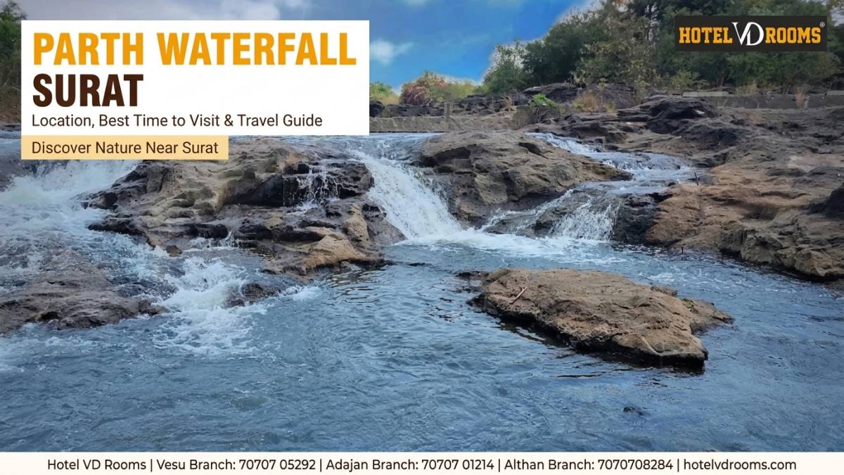 Parth Waterfall Surat: Complete Guide to Location, Distance, Best Time to Visit, Travel Tips & Nearby Hotels